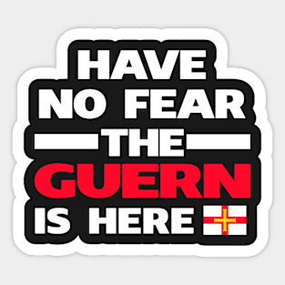 No Fear Guern Is Here Guernsey Sticker